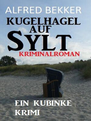 cover image of Kugelhagel auf Sylt